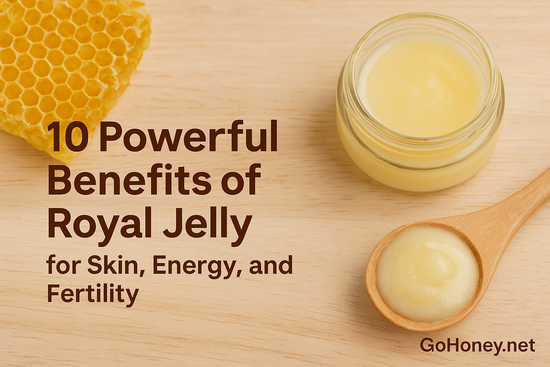 10 Powerful Benefits of Royal Jelly for Skin, Energy, and Fertility